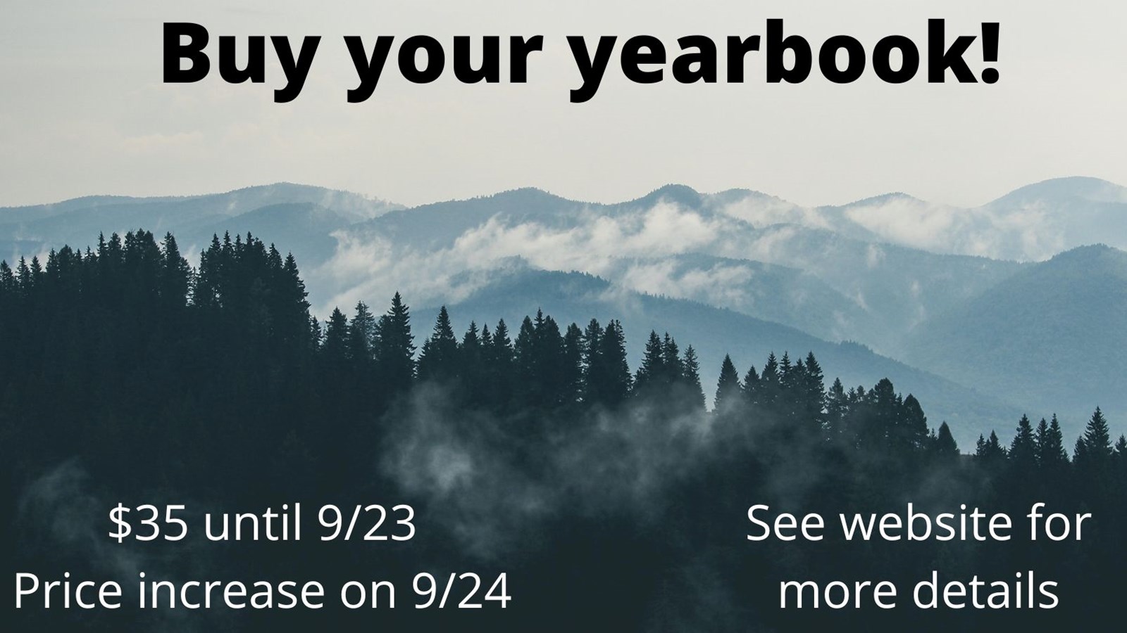 Foggy mountain top "Buy your yearbook"